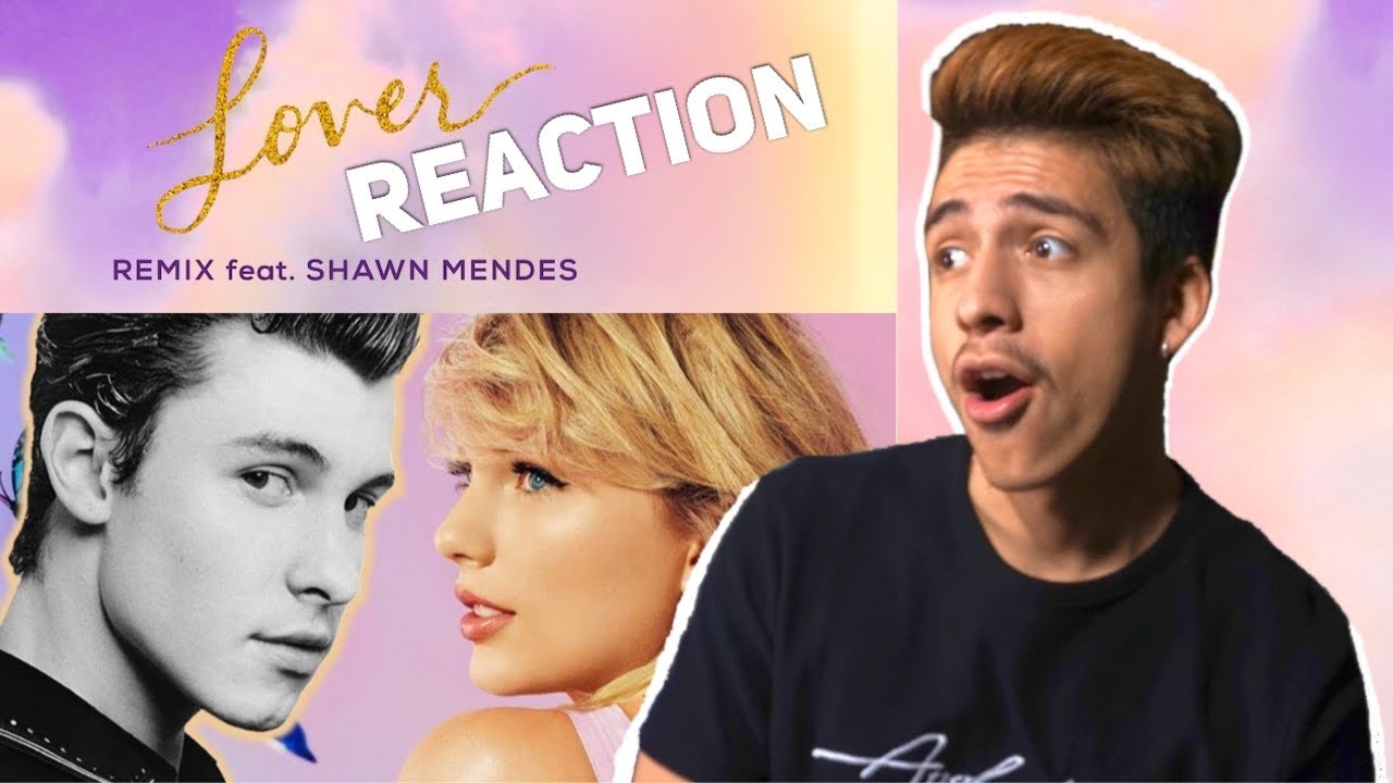 Taylor Swift Lover Remix Ft Shawn Mendes Reactione2 Reacts