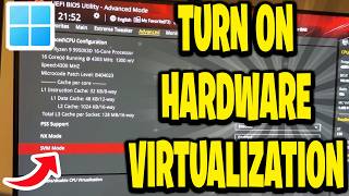 How To Turn On Hardware Virtualization In Windows 11