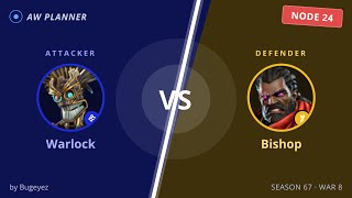 S67 War 8: Warlock vs 24 Bishop