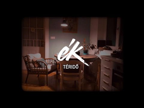 ék - Téridő (OFFICIAL MUSIC VIDEO)