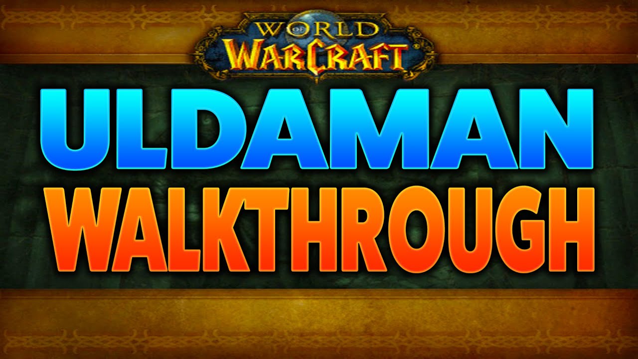 WoW Instance: Uldaman Walkthrough