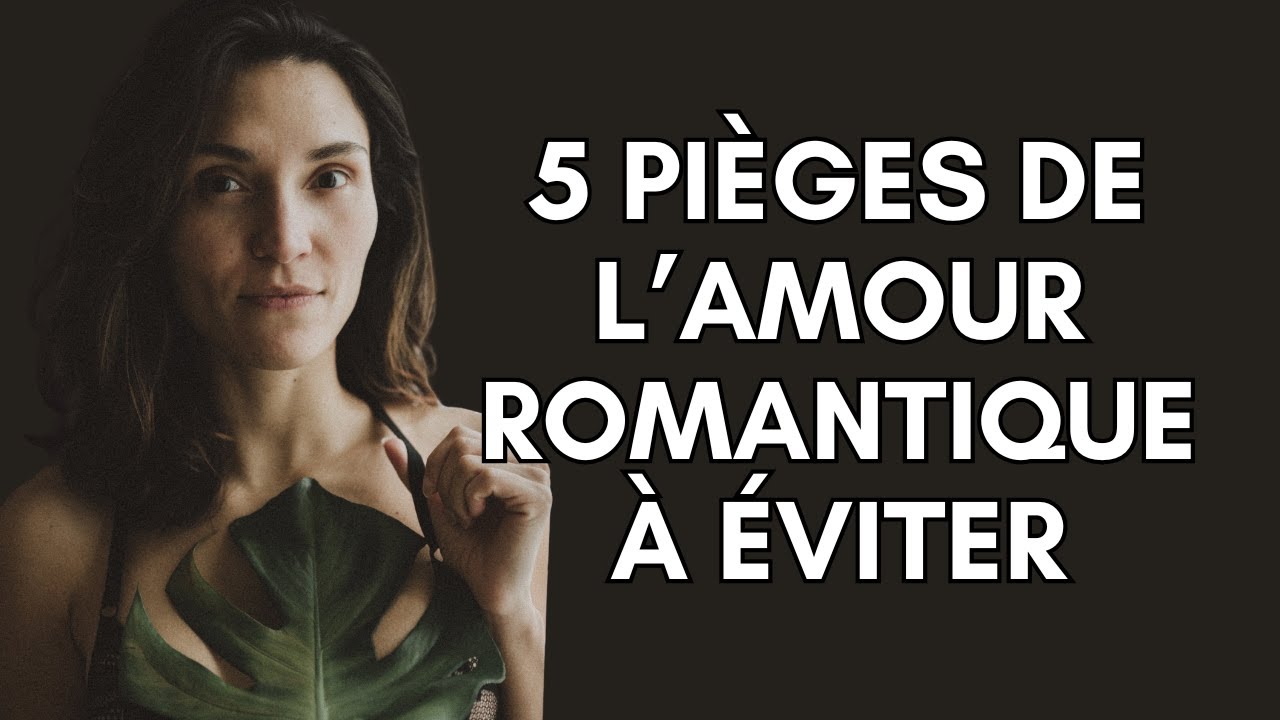 🔴  Et si ton idée de l'amour te trompait ?  L'amour romantique et ses pièges.