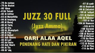 Download lagu Murotal Al Quran Juz 30 (Juz Amma) Merdu - NEW beautiful Quran recitation BY ALAA AQEL