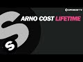 Arno Cost - Lifetime (Out Now)
