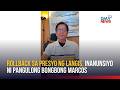 Rollback sa presyo ng langis, inanunsiyo ni Pangulong Bongbong Marcos | GMA News