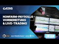 Nonfarm-Payrolls - Vorbereitung &amp; Live-Trading
