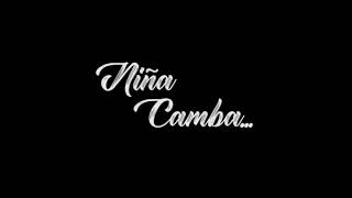 Video thumbnail of "Niña Camba"