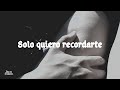 Solo Quiero Recordarte Parte 2 | Nirvana Paz Ft, Emanuel AzZ | RAP ROMANTICO | 2014