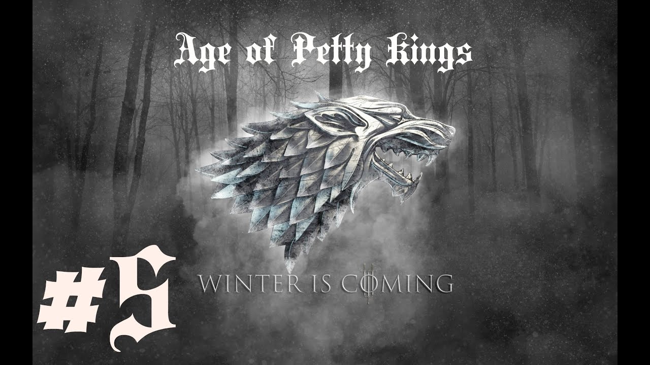 Westeros: Age of Petty Kings ~ House Stark Turn:5