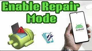 How to Enable Repair Mode on Android