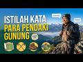 Istilah Kata Para Pendaki Gunung !