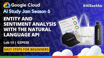 14. Entity and Sentiment Analysis with the Natural Language API | Google Cloud #AISeekho Season 6