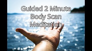 2 Minute Body Scan