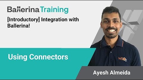 Using Connectors | Ballerina Programming Language