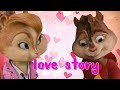 The Chipettes - Love story