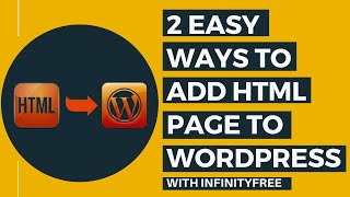 2 Easy Ways To Upload Static HTML Files To WordPress Using Infinityfree