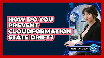 How Do You Prevent CloudFormation State Drift? - Cloud Stack Studio