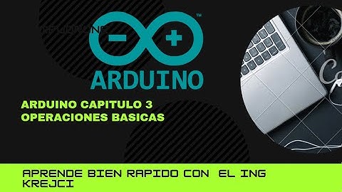 Arduino Desde Cero, Tinkercad En Español Con el Profe KREJCI capitulo 1