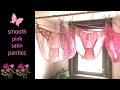 smooth pink satin panties (vertical video) / my underwear collection 