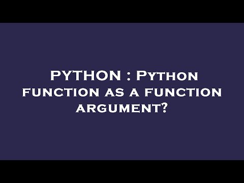 PYTHON : Python function as a function argument?