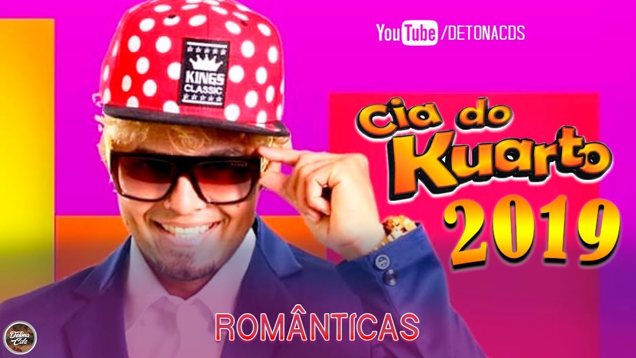 CIA DO KUARTO 2019 - ROMANTICAS ‹ Detona Cds ›