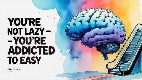 Neuroscience Explains Why You Feel Lazy — And How to Fix It