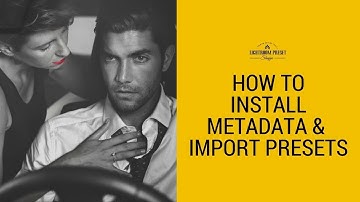 How To Install Lightroom Metadata Presets & Import Presets