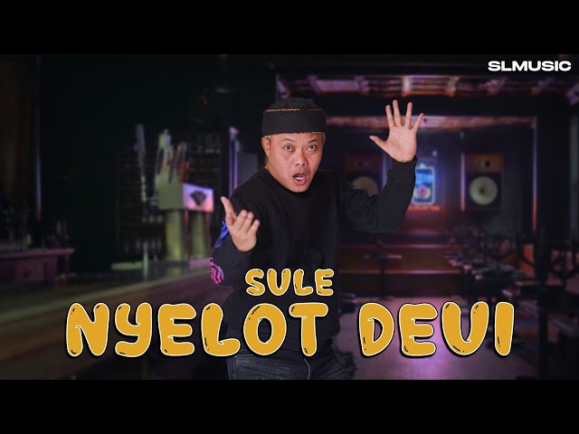 SULE-NYELOT DEUI (Official Video) class=