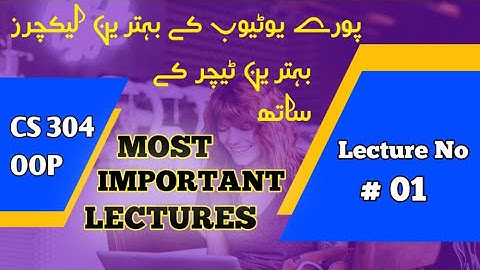 1.CS304 Lecture no 1 Object Oriented Programming Language OOP