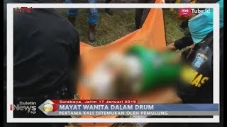 Kasus Pembunuhan Sadis, Mayat Wanita dalam Drum dibuang ke Semak-semak - BIP 18/01