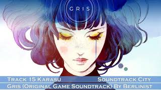 Gris · 15 · Karasu · Original Game Soundtrack · Berlinist