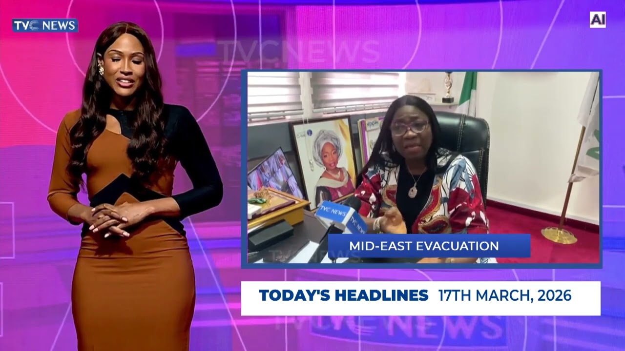 TVC News AI English Headline News | 17th March, 2026