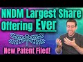 NNDM Prices Largest Share Offering EVER! Nano Dimension Patent News!
