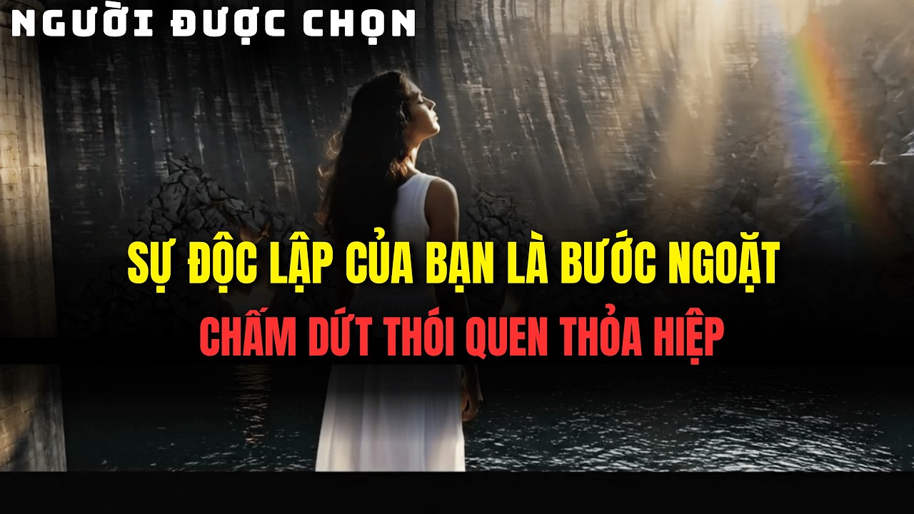 Khi Bạn Không Còn Xin Phép, Bạn Trở Thành Một Phiên Bản Rất Khác