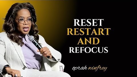 Oprah Winfrey: Reset, Restart, and Refocus – Make Next Year Your Best Year Yet!