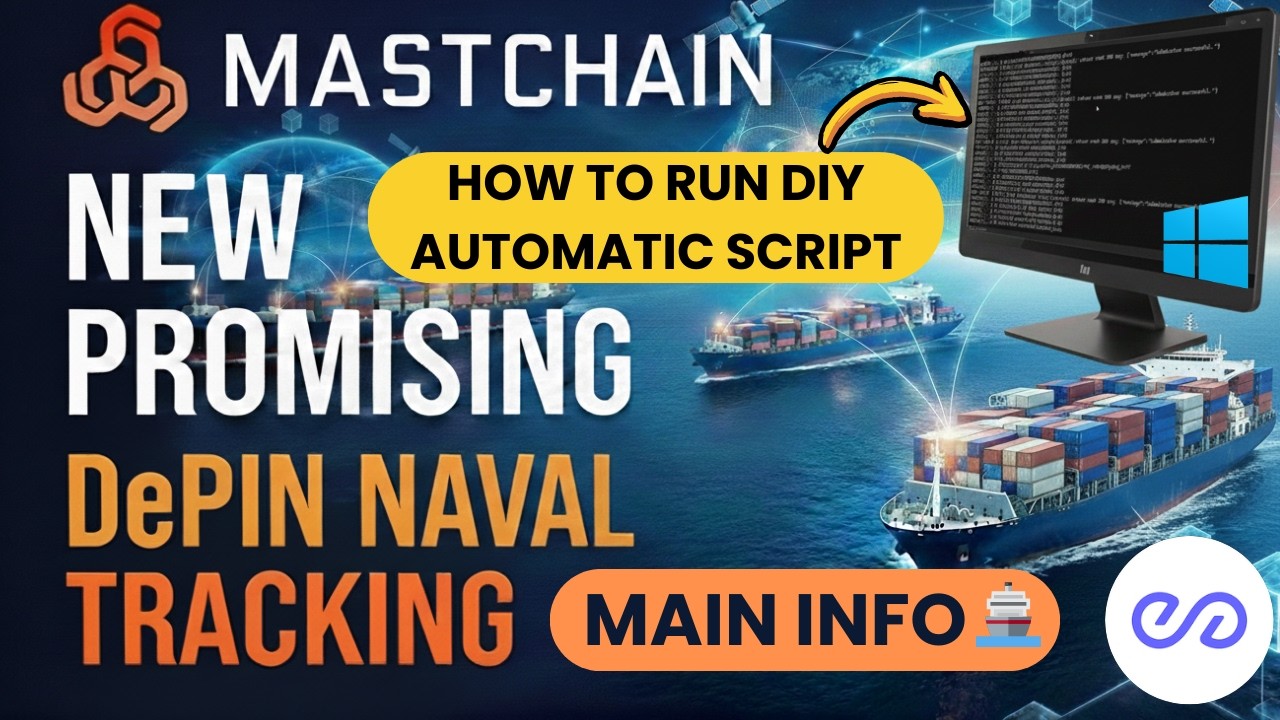 MASTCHAIN New Promising DePIN Naval Tracking 🛳️ Main Info & Guide How Run DIY Automatic Script on PC
