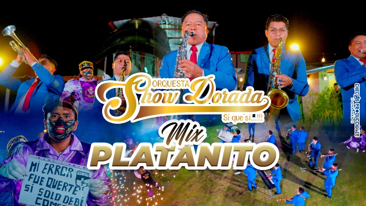 SHOW DORADA - Mix PLATANITO - Bandazo - Video 4K