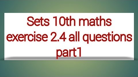 Sets 10th maths exercise 2.4 all questions part1 || sri pragna