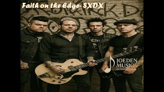 Sxdx - Faith On The Edge