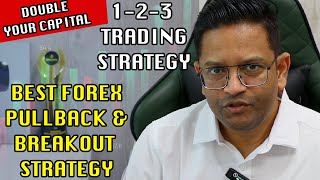 Best Forex Crypto 1-2-3 Pullback &amp; Breakout Strategy - Double Your Capital Easily.