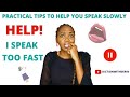 How to speak more slowly and clearly how to stop speaking fast english publicspeaking speaking