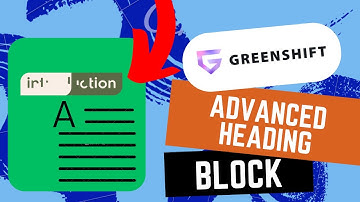 Greenshift Blocks: Advanced Heading