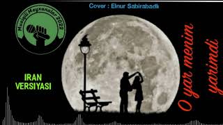 O Yar Mənim Yarımdı İran Versiyası 2022 Hn Axtardığı