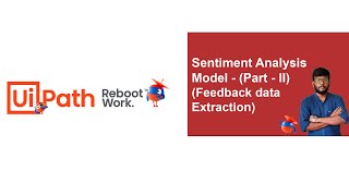 UiPath Tutorial | SentimentAnalysis -  Feedback Data Extraction