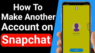 How To Have MULTIPLE Accounts on Snapchat - 2023 ||  How To Make Another Account on Snapchat screenshot 5