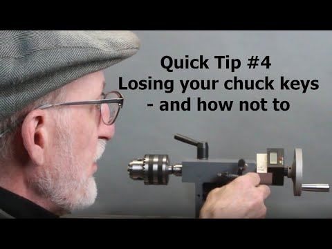 Quick Tip #4 - Losing your chuck keys - and how not to