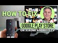 How To Fix Google Play Store Not Working On Xiaomi Android TV: Quick &amp; Easy Fix!