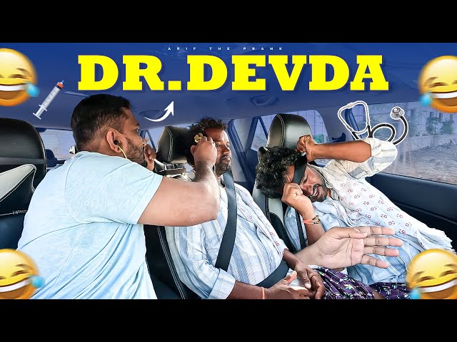 DR DEVDA PRANK VIDEO  #ariftheprank class=