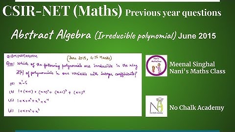 Abstract Algebra (Irreducible polynomials), CSIR UGC NET Question, June 2015 (Q.ID.M(NET)AA08M)