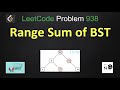 Range Sum of BST | range sum of bst | leetcode 938 | bst
